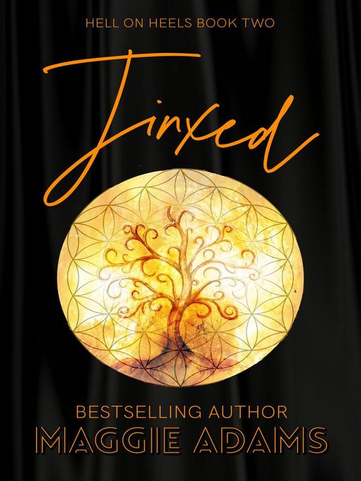 Title details for Jinxed by Maggie Adams - Available